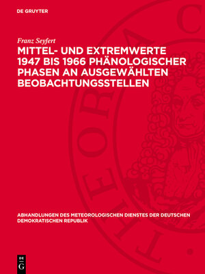cover image of Mittel- und Extremwerte 1947 bis 1966 phänologischer Phasen an ausgewählten Beobachtungsstellen